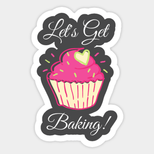 Let's Get Baking! - Baking Cupcake Design Sticker